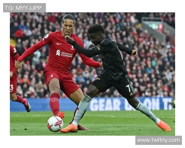 阿森纳与利物浦精彩对决录播回顾分析与精彩瞬间分享